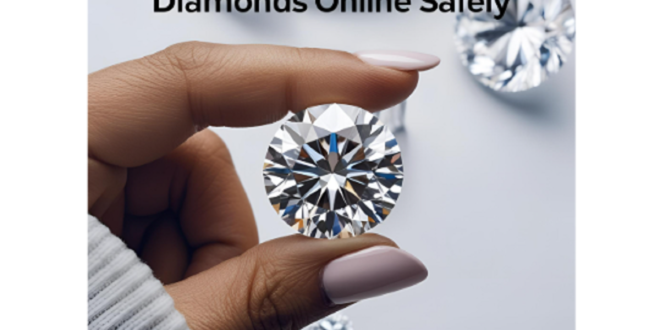 A Smart Guide to Buying Diamonds Online Safely