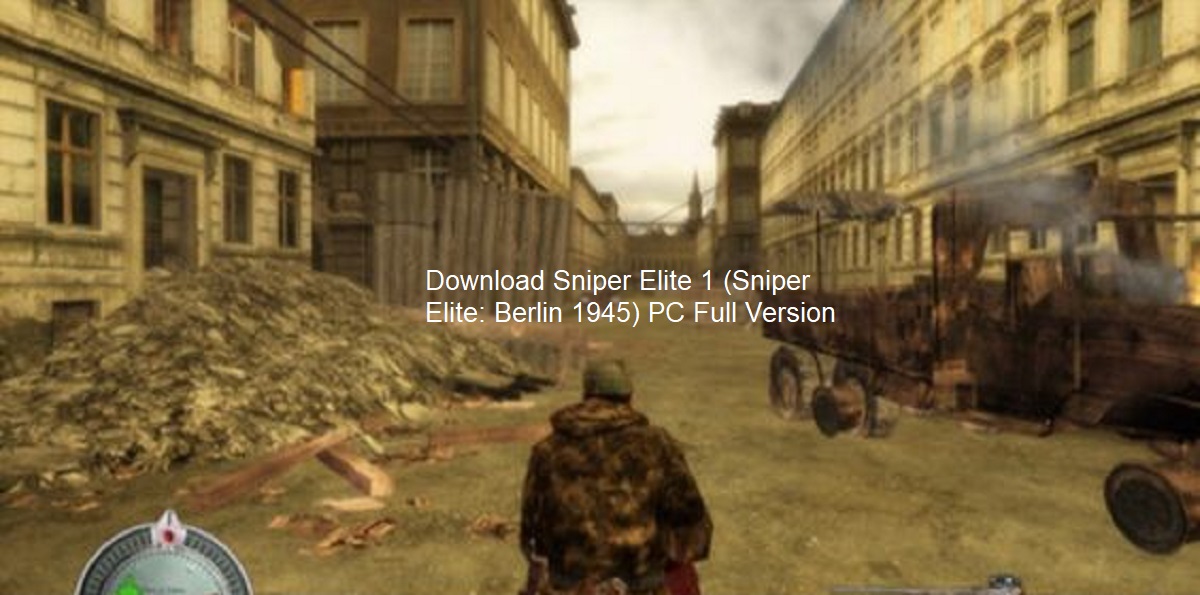 Download Sniper Elite 1 (Sniper Elite: Berlin 1945) PC Full Version