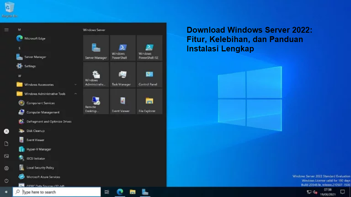 Download Windows Server 2022: Fitur, Kelebihan, dan Panduan Instalasi Lengkap