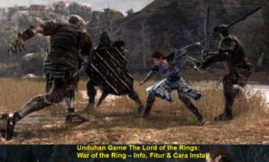Unduhan Game The Lord of the Rings: War of the Ring – Info, Fitur & Cara Install